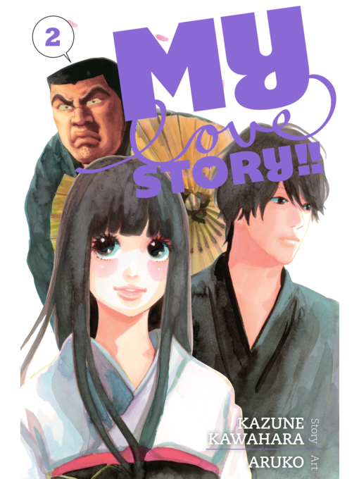 Title details for My Love Story!!, Volume 2 by Kazune Kawahara - Available